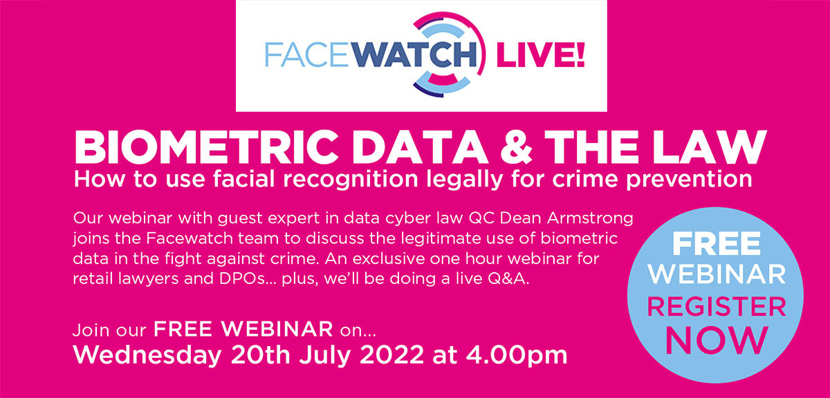 Facewatch Live! Biometric data and the law